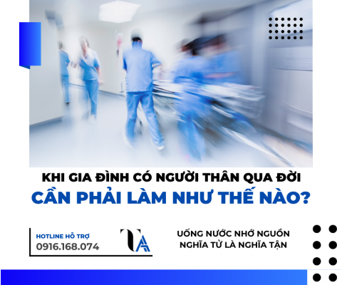 khi người thân qua đời gia đình cần làm như thế nào