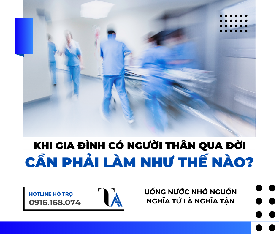 khi người thân qua đời gia đình cần làm như thế nào