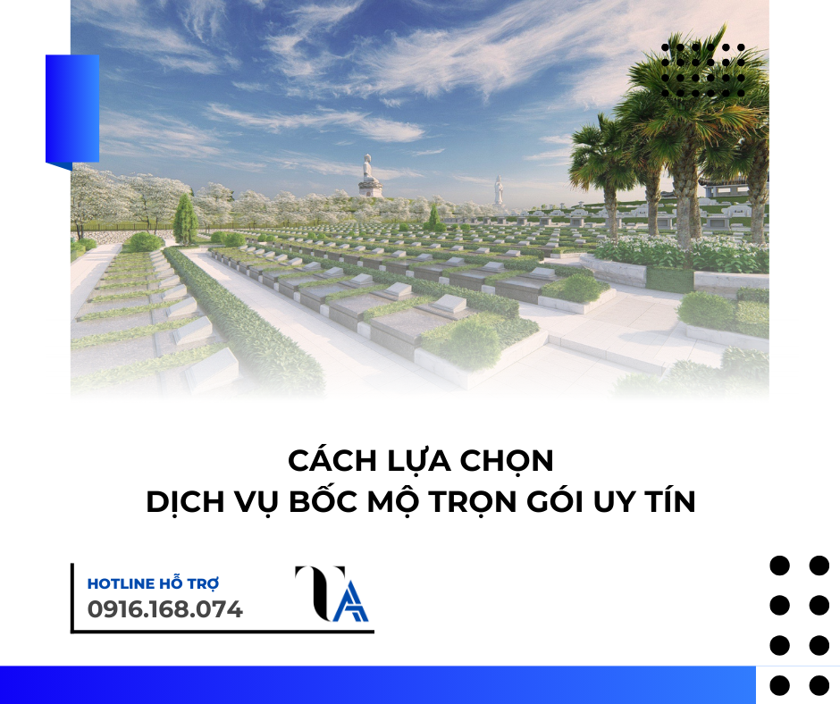 cách quyết định chọn dịch vụ bốc mộ cải táng