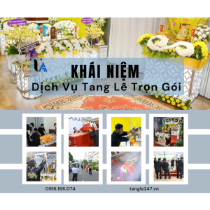 khái niệm dịch vụ tổ chức tang lễ trọn gói là gì